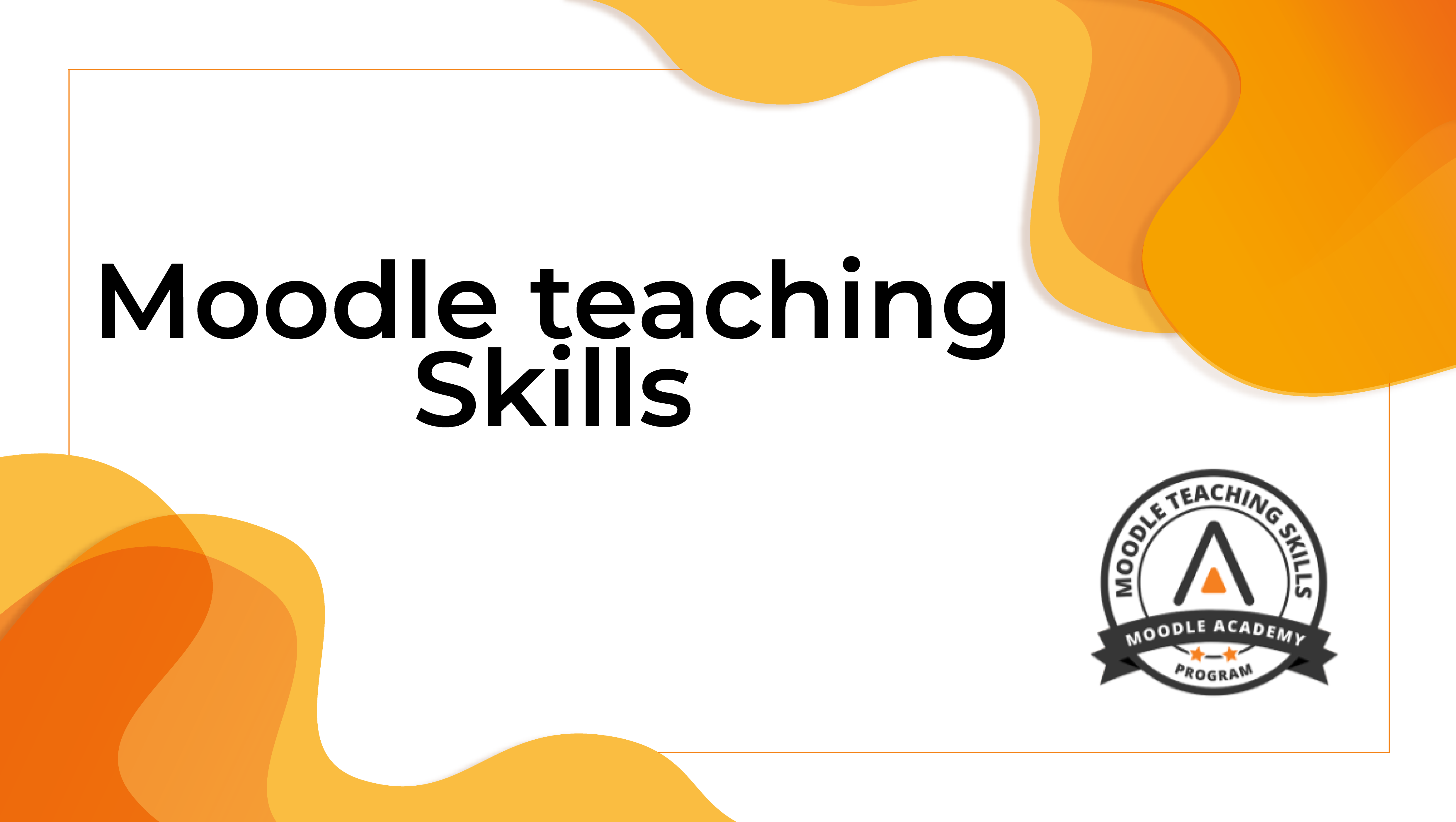 Moodle Teaching Skills
